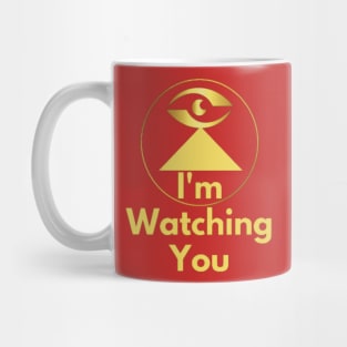 I'm Watching Your Mug